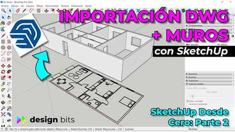 Sketchup Desde Cero Cap Tulo Dos Importar Autocad Modelado De Muros Y