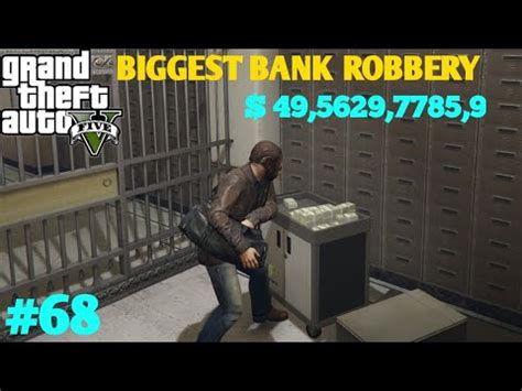 Gta V Biggest Bank Robbery Bank Robbery Location Gta V Youtube