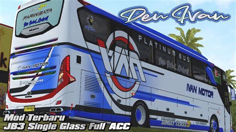 Mod Terbaru JB3 Single Glass MN Art X MDC Livery Ivan Motor Bussid V3