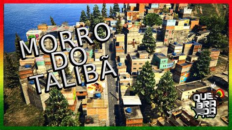 Quebrada Shop Gta V Mods Morro Do Talib Youtube