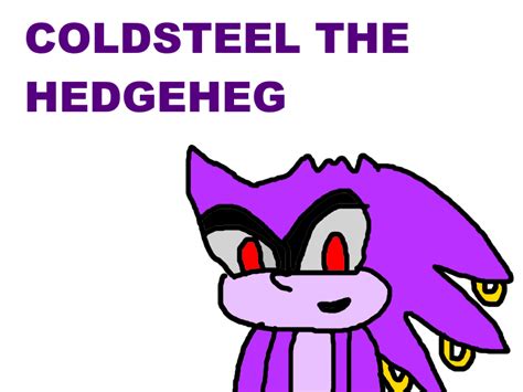 Coldsteel The Hedgeheg By Mjegameandcomicfan89 On Deviantart