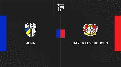 Resultados Jena Bayer Leverkusen 0 1 1ra Ronda De DFB Pokal 2024