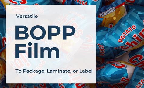 Need to Package, Label, or Laminate? Use Versatile BOPP Film