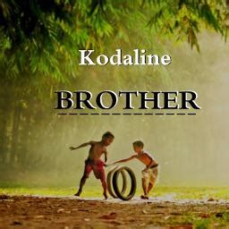 Brother - Song Lyrics and Music by Kodaline arranged by Lubayah on ...