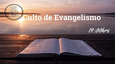 Culto De Evangelismo Youtube