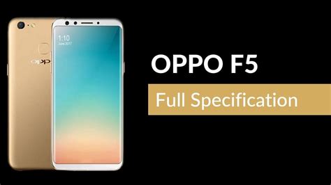 Oppo F5 Full Specification And Review Youtube