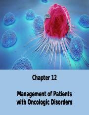 Chapter12 Management Of Patients With Oncologic Disorders Pptx