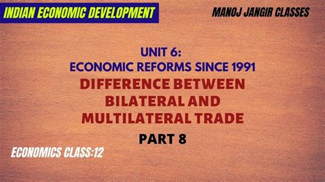 Difference Between Bilateral And Multilateral Trade Meaning Of