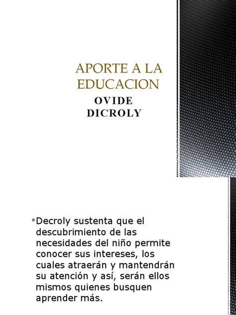 Aporte A La Educacion Ovide Decroly Pdf Método De Enseñanza