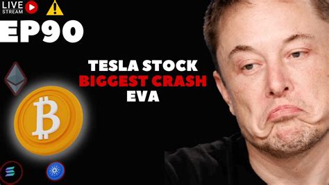 Bitcoin And Cryptos Bear Market Price Update Episode 90 Biggest Tesla