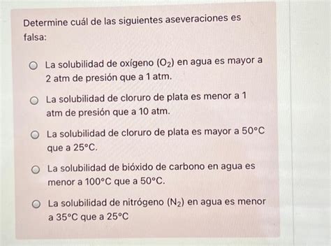 Solved Determine cuál de las siguientes aseveraciones es Chegg