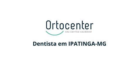 Dentista Em Ipatinga MG Ortocenter