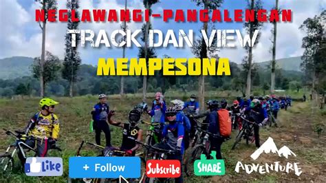 Track Neglawangi Pangalengan Bagi Yang Suka Adventure Jalur Ini