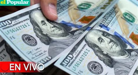 Dólar En Perú Hoy En Vivo A Cuánto Cotiza Este Domingo 28 De Mayo Del