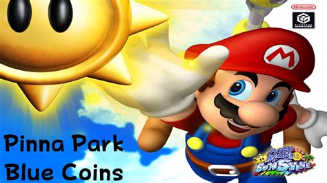 Super Mario Sunshine Pinna Park Blue Coin Guide YouTube