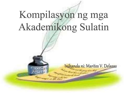 Kompilasyon ng mga Akademikong Sulatin | PPT