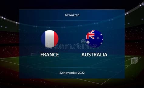 France Vs Australia. Football Scoreboard Broadcast Graphic Editorial ...