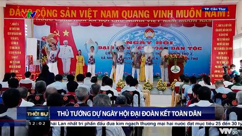 Thủ tướng dự ngày hội đại đoàn kết toàn dân Thời sự 12h