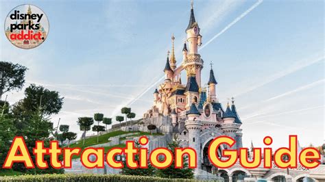 Disneyland Paris Attraction Guide All Rides Shows Youtube