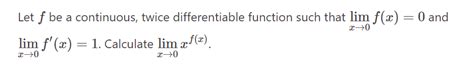 Solved Let F Be A Continuous Twice Differentiable Function