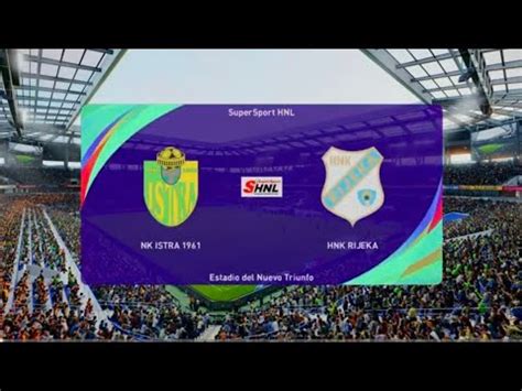 NK Istra 1961 Vs HNK Rijeka PES SHNL 23 24 YouTube