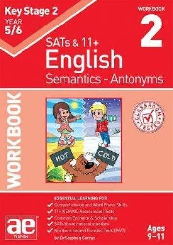 Ks2 Semantics Year 56 Antonyms Workbook 2 Dr Stephen C Curran