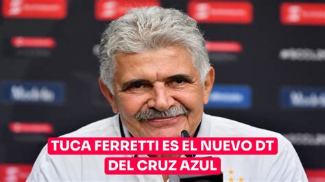 Tuca Ferretti Es El Nuevo Dt Del Cruz Azul Noticias Siete