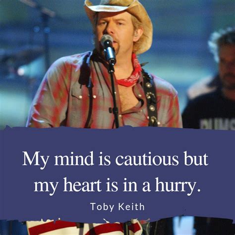 Toby Keith Quotes | Text & Image Quotes | QuoteReel