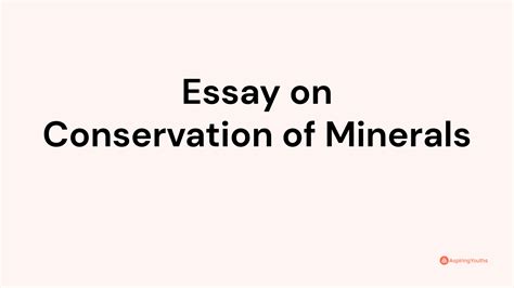 Essay on Conservation of Minerals