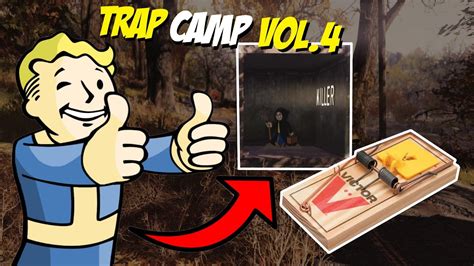 Fallout 76 Pvp Trap Camp Volume 4 Fallout76pvp Fallout76 Fallout76builds Youtube