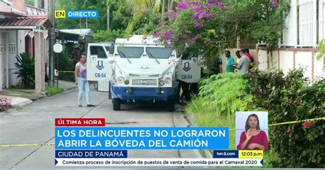 Un Policía Herido Y Tres Detenidos Tras Robo De Camión Blindado Nacionales Tvn Panamá