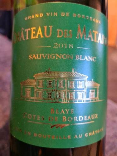 Ch Teau Des Matards Blaye C Tes De Bordeaux Sauvignon Blanc