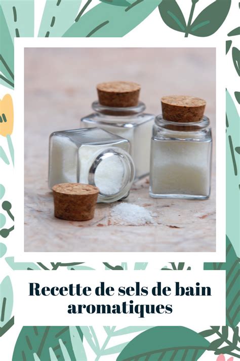 Recette De Sel De Bain Maison Faciles Artofit