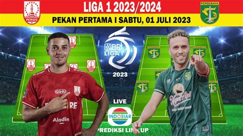 PERSIS SOLO VS PERSEBAYA PREDIKSI STARTING LINE UP PEKAN PERTAMA