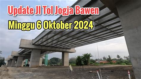 Proyek Jl Tol Jogja Bawen Minggu Oktober Dari Margokaton Sd