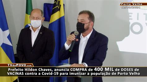 V Deo Prefeito Hildon Chaves Anuncia Compra De Mil De Doses De