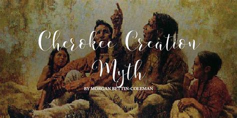 Cherokee Creation Myth