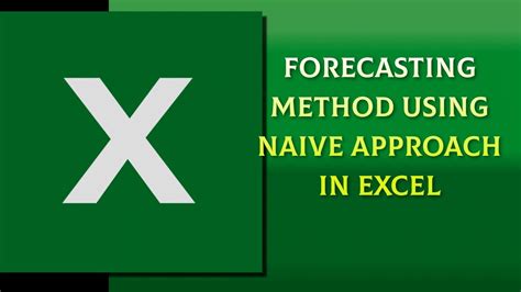 Forecasting Method Using Naive Approach In Excel Youtube