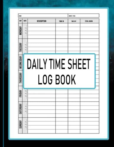 Daily Time Sheet Log Book Timesheet Log Book To Record Time Work