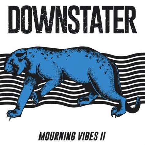 Downstater Mourning Vibes Ii Lyrics And Tracklist Genius