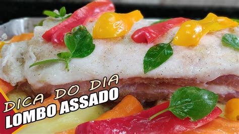 Dica De Comida Lombo Assado Receitas Da Rosa Youtube