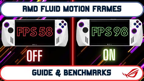 AMD FLUID MOTION FRAMES AFMF On The ROG ALLY GUIDE BENCHMARKS