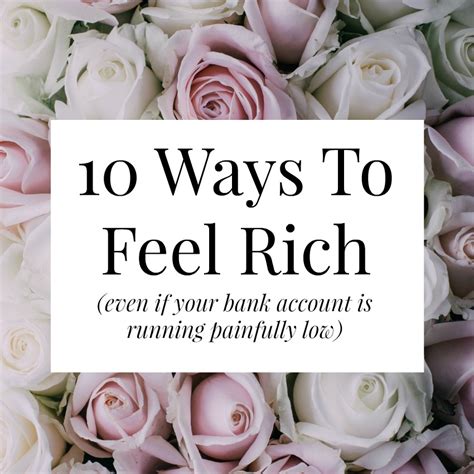 10 Ways To Feel Rich Even If Your Bank Account Is Running Low