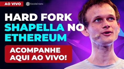 Acompanhe Ao Vivo O Hard Fork Shanghai Shapella Do Ethereum YouTube