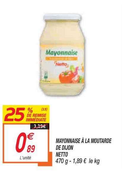 Promo Mayonnaise La Moutarde De Dijon Netto Chez Netto Icatalogue Fr