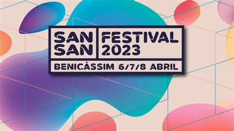 Entradas Para El SanSan Festival 2023 Del 4 Al 8 De Abril De 2023 En