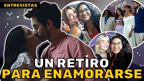 Un Retiro Para Enamorarse Comedia Peruano Espa Ola Sobre El Amor