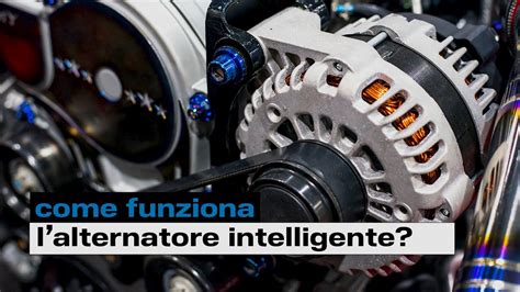 Come Funziona L Alternatore Intelligente Prove Pratiche Su Motore