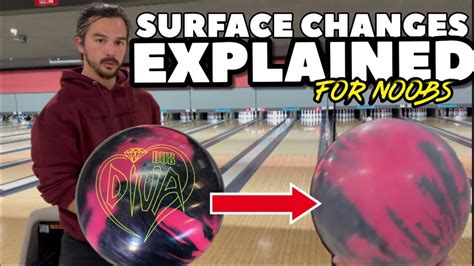 Bowling Ball Surface Changes Explained For Noobs Youtube