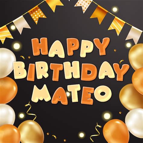 Premium Photo | Happy birthday mateo gold confetti cute balloon card ...